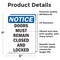 Signmission Doors Must Remain Closed And Locked, 5 in W x Rectangle, Vinyl Decal OS-2PACK-NS-D-57-V-11532 - alternate 4